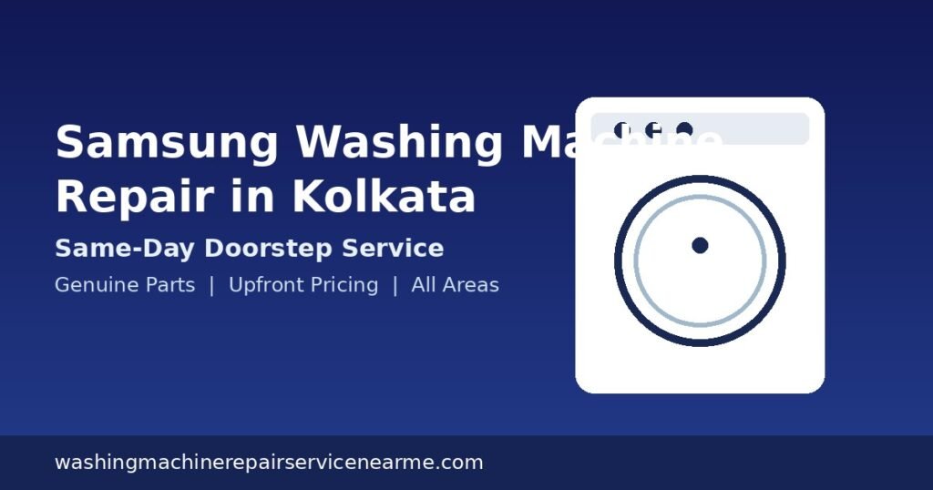 Samsung washing machine repair Kolkata technician doorstep visit